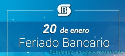 Lunes 20 de enero es feriado bancario