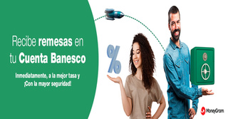 Descubre cómo recibir y enviar remesas de manera segura con Banesco y MoneyGram