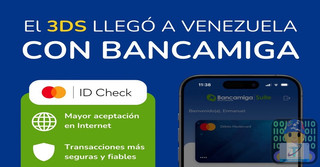 Bancamiga trae el 3DS a Venezuela: seguridad y confianza para tus compras online