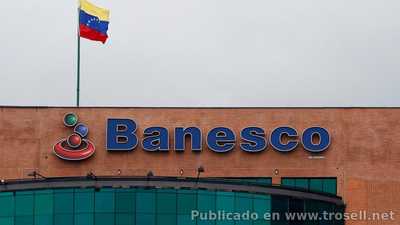 Gobierno Venezolano inicia investigación Administrativa a Banesco